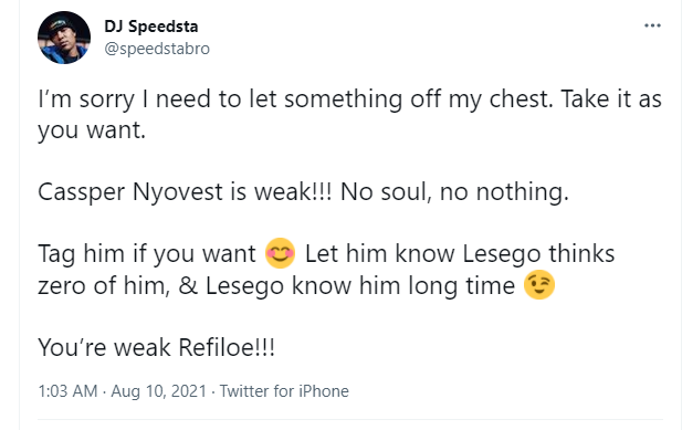 'Cassper Nyovest is weak!!! No soul, no nothing,' DJ SPeedsta fires shots at Cassper